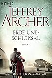 Erbe und Schicksal: Die Clifton Saga 3 - Roman (Die Clifton-Saga) livre