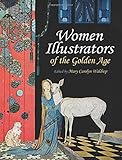 Women Illustrators of the Golden Age livre