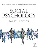 Social Psychology: Fourth Edition (English Edition) livre