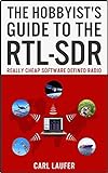 The Hobbyist's Guide to the RTL-SDR: Really Cheap Software Defined Radio (English Edition) livre