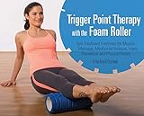 Trigger Point Therapy With the Foam Roller: Self-Treatment for Muscle Massage, Myofascial Release, I livre