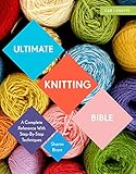 Ultimate Knitting Bible: A Complete Reference Guide with step-by-step techniques (Ultimate Bible) (E livre