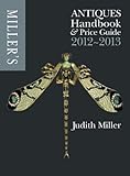 Miller's Antiques Handbook & Price Guide 2012-2013 livre