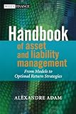 Handbook of Asset and Liability Management: From Models to Optimal Return Strategies livre