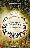 Laurin, der Zwergenkönig vom Rosengarten: Bilderbuch für Kinder livre