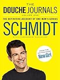 The Douche Journals: The Definitive Account of One Man's Genius livre