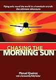 Chasing the Morning Sun (English Edition) livre