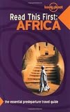 Lonely Planet Read This First: Africa livre