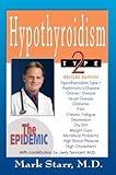 Hypothyroidism Type 2: The Epidemic: REVISED EDITION (English Edition) livre