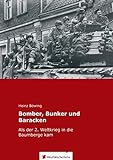 Bomber, Bunker und Baracken: Als der 2. Weltkrieg in die Baumberge kam livre