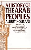 History of the Arab Peoples livre