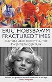 Fractured Times: Culture and Society in the Twentieth Century livre