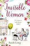 Invisible Women: A hilarious, feel-good novel of love, motherhood and friendship (English Edition) livre