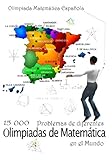 15 000 Problemas de diferentes olimpiadas de Matemática en el Mundo: Olimpiada Matemática Español livre