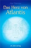 Das Herz von Atlantis: Eine Erinnerung livre