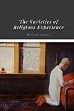 The Varieties of Religious Experience by William James livre