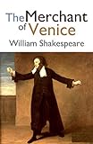 The Merchant of Venice: (Annotated) (English Edition) livre