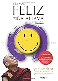 Sea más feliz que el Dalai Lama: Las claves de los grandes maestros aplicadas al mundo moderno livre