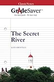 GradeSaver (TM) ClassicNotes: The Secret River livre