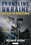Frontline Ukraine: Crisis in the Borderlands livre
