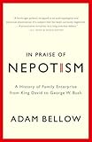 In Praise of Nepotism (English Edition) livre