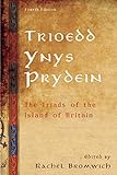 Trioedd Ynys Prydein: The Triads of the Island of Britain livre
