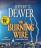 The Burning Wire: A Lincoln Rhyme Novel livre