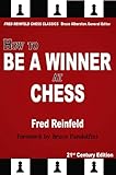 How to Be a Winner at Chess (English Edition) livre