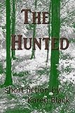 The Hunted (English Edition) livre