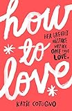 How to Love (English Edition) livre
