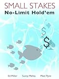 Small Stakes No-Limit Hold'em (English Edition) livre