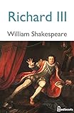 Richard III: (Annotated) (English Edition) livre