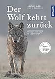 Der Wolf kehrt zurück: Mensch und Wolf in Koexistenz? livre