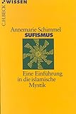Sufismus: Eine Einführung in die islamische Mystik (Beck'sche Reihe) livre