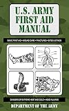 U.S. Army First Aid Manual livre