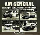 AM General: Hummers, Mutts, Buses & Postal Jeeps livre