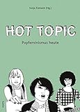 Hot Topic: Popfeminismus heute livre