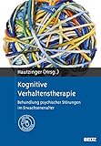 Kognitive Verhaltenstherapie: Behandlung psychischer Störungen im Erwachsenenalter. Mit Online-Mate livre