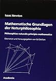Mathematische Grundlagen der Naturphilosophie. 4. Auflage: Philosophiae naturalis principia mathemat livre