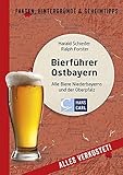 Bierführer Ostbayern: Alle Biere Niederbayerns und der Oberpfalz livre