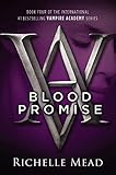 Blood Promise: A Vampire Academy Novel livre