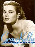 Grace Kelly: A Life in Pictures livre