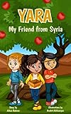 Yara, My Friend from Syria (English Edition) livre