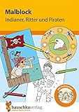 Malblock - Indianer, Ritter und Piraten (Malblöcke, Band 601) livre