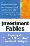 Investment Fables: Exposing the Myths of 