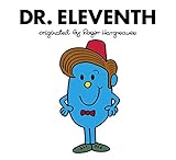 Doctor Who: Dr. Eleventh (Roger Hargreaves) (Doctor Who: The 13 Doctors Collection Book 11) (English livre