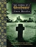 Journal of a Ghost Hunter: In Search of the Undead from Ireland to Transylvania livre