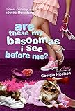 Are These My Basoomas I See Before Me? livre