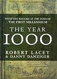 The Year 1000: What Life Was Like at the Turn of the First Millennium livre