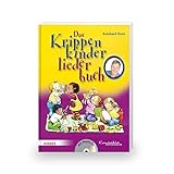 Das Krippenkinderliederbuch: Buch inkl. CD livre